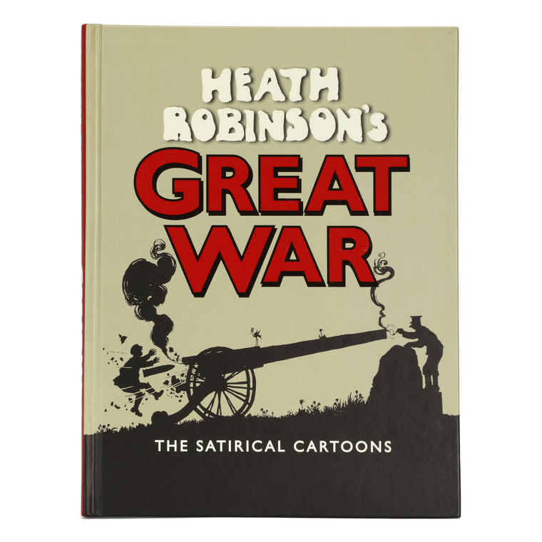 Heath Robinson’s Great War