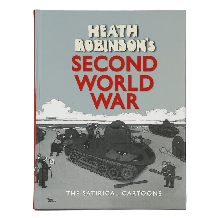 Heath Robinsons Second World War